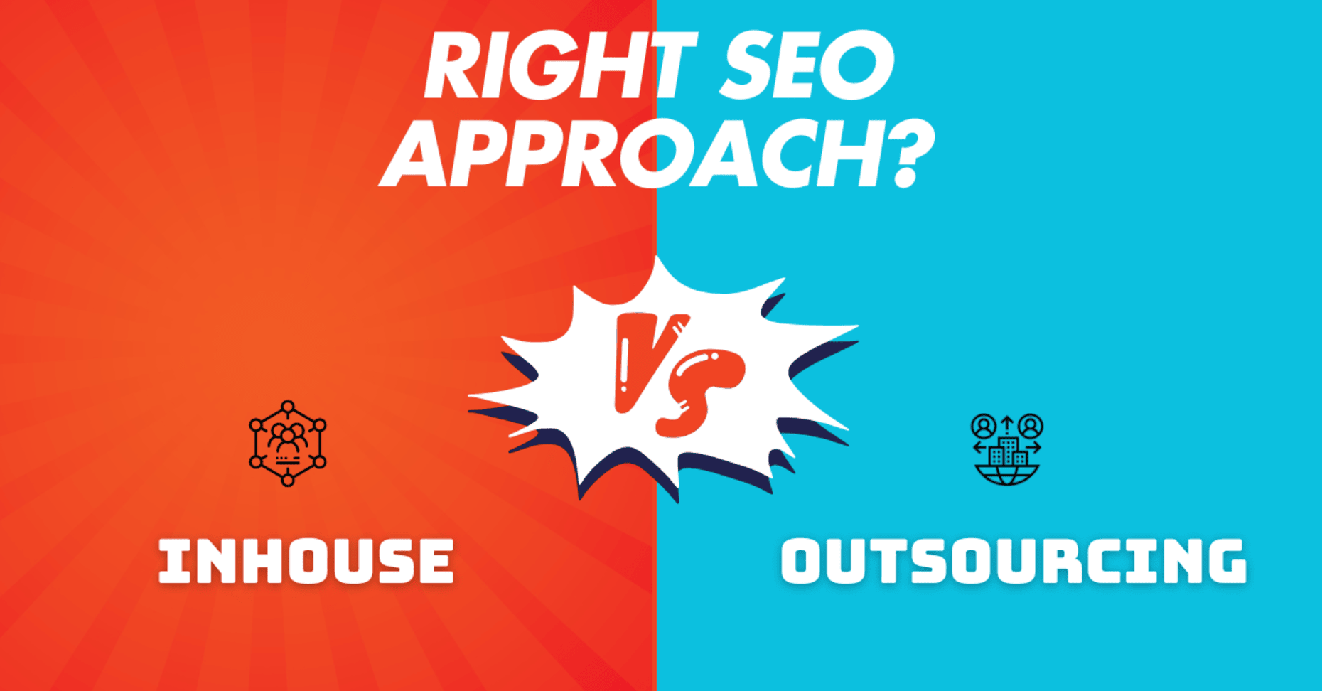 SEO In-House vs. Outsourcing: What’s the Ideal Choice?