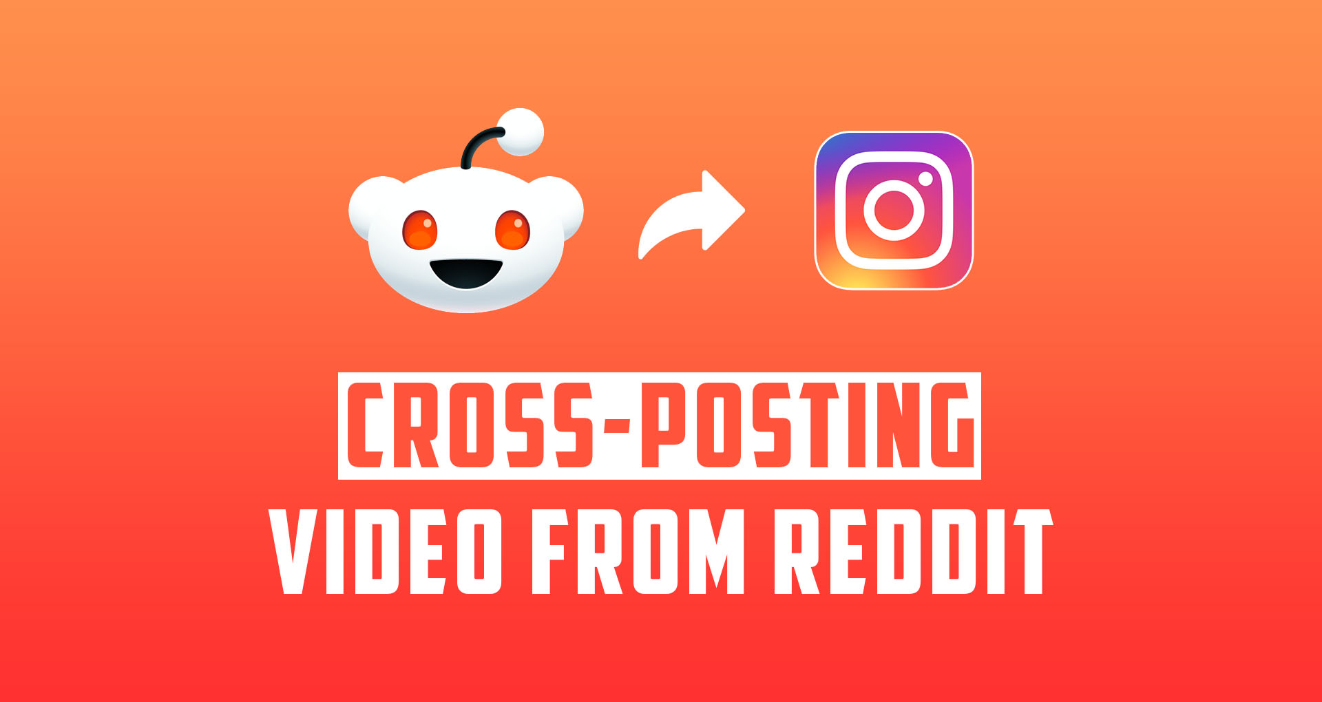 How to Post a Reddit Video on Instagram?